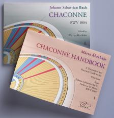 ÁBRAHÁM MÁRTA - CHACONNE HANDBOOK. A PRACTICAL GUIDE TO J.S.BACH'S PARTITA d MINOR BWV 1004