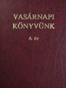 Gyürü Géza - Vasárnapi könyvünk A év [antikvár]