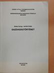 Dr. Balázs György - Gazdaságtörténet (dedikált példány) [antikvár]