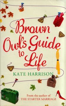 Kate Harrison - Brown Owl's Guide to Life [antikvár]