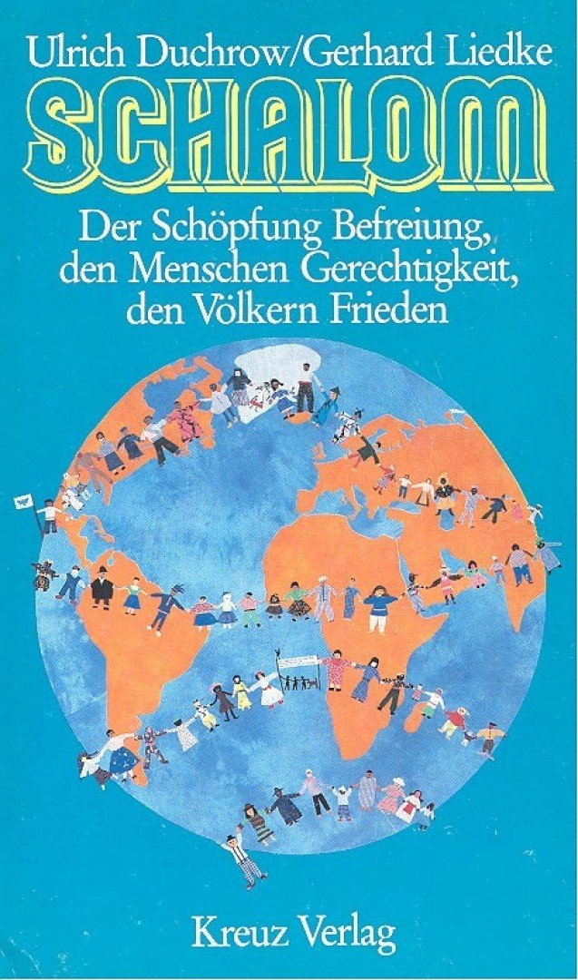 Schalom – Der Schöpfung Befreiung, der Menschen Gerechtigkeit, den Völkern Frieden [antikvár]