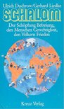 Schalom – Der Schöpfung Befreiung, der Menschen Gerechtigkeit, den Völkern Frieden [antikvár]