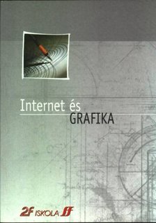 Dódáné Dr. Szép Ibolya - Internet és grafika [antikvár]