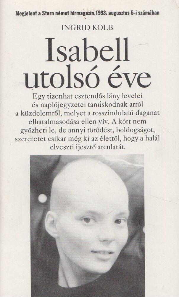 Ingrid Kolb - Isabell utolsó éve [antikvár]