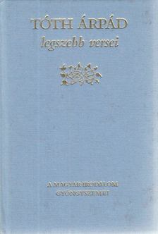 TÓTH ÁRPÁD - Tóth Árpád legszebb versei [antikvár]