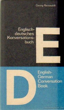 Reinwaldt, Georg - Englisch-deutsches Konversationsbuch / English-German Conversation Book [antikvár]