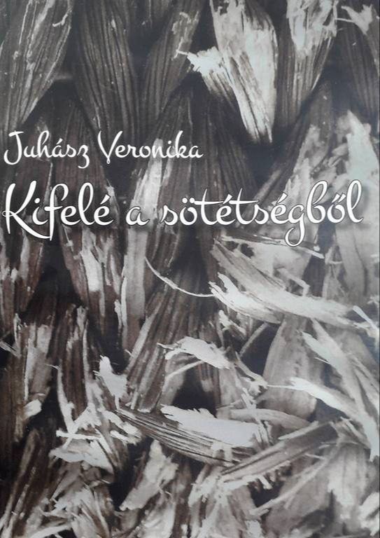 Juhász Veronika - Kifelé a sötétségből [eKönyv: epub, mobi]