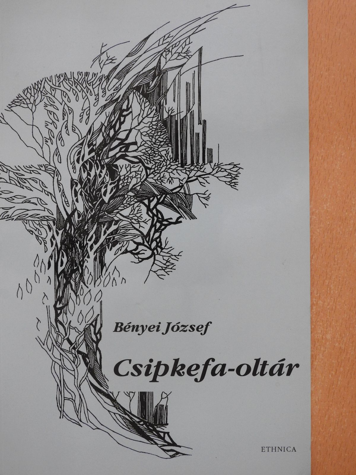Bényei József - Csipkefa-oltár (dedikált, számozott példány) [antikvár]