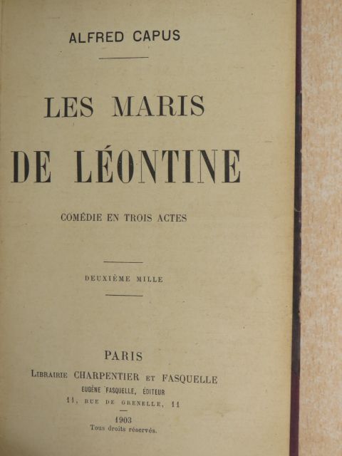 Alfred Capus - Les Maris de Léontine [antikvár]