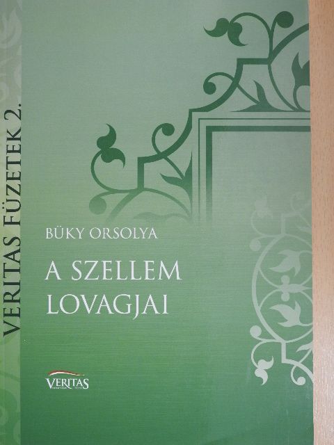 Büky Orsolya - A szellem lovagjai [antikvár]