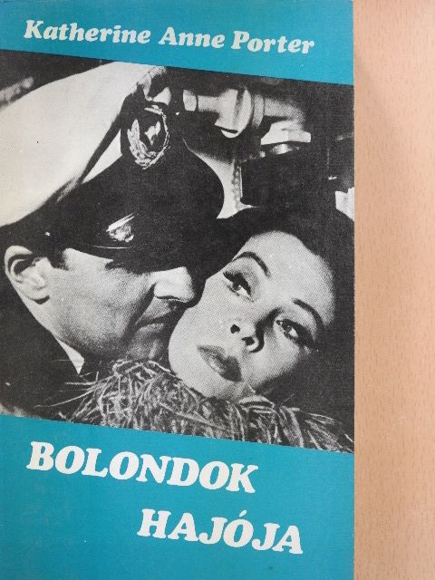 Katherine Anne Porter - Bolondok hajója [antikvár]