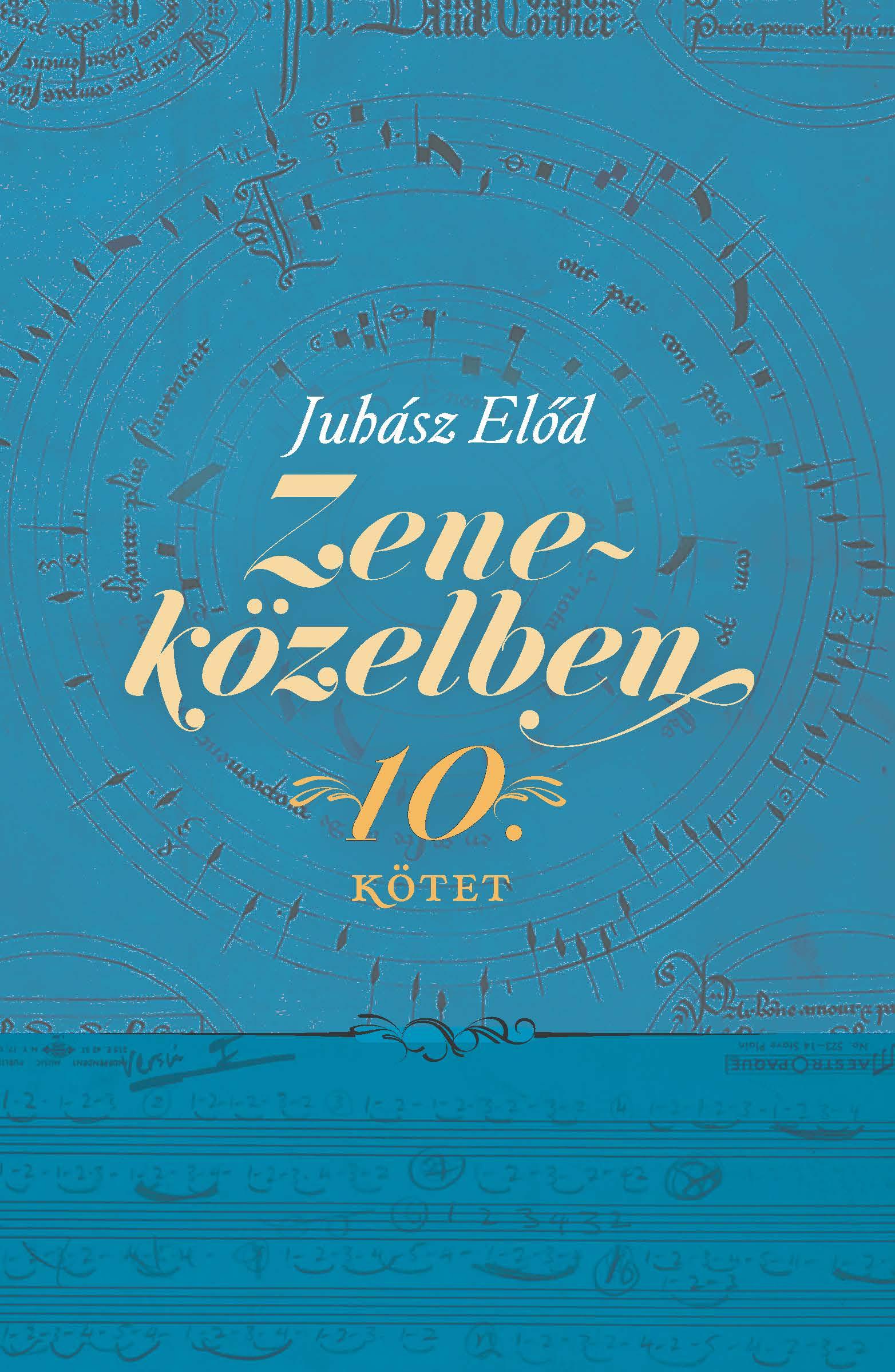 Juhász Elod - Zeneközelben 10.