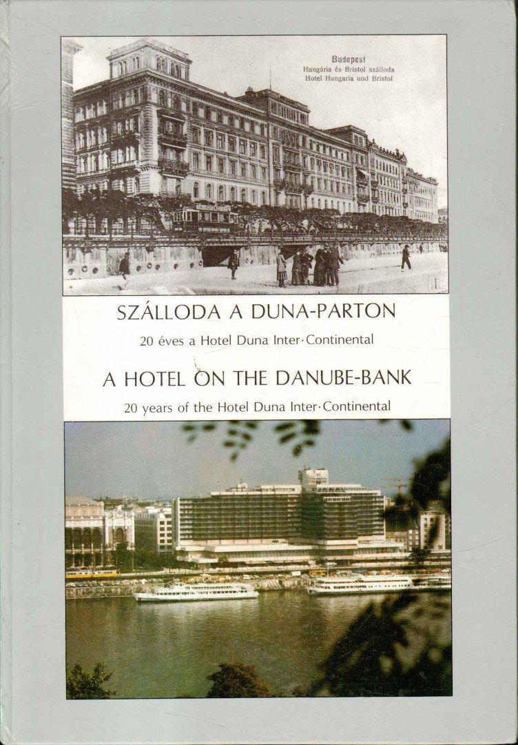 Radóné Wirthmann Julianna - Szálloda a Duna-parton / A Hotel on the Danube-bank [antikvár]