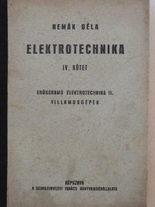 Nemák Béla - Elektrotechnika IV. [antikvár]