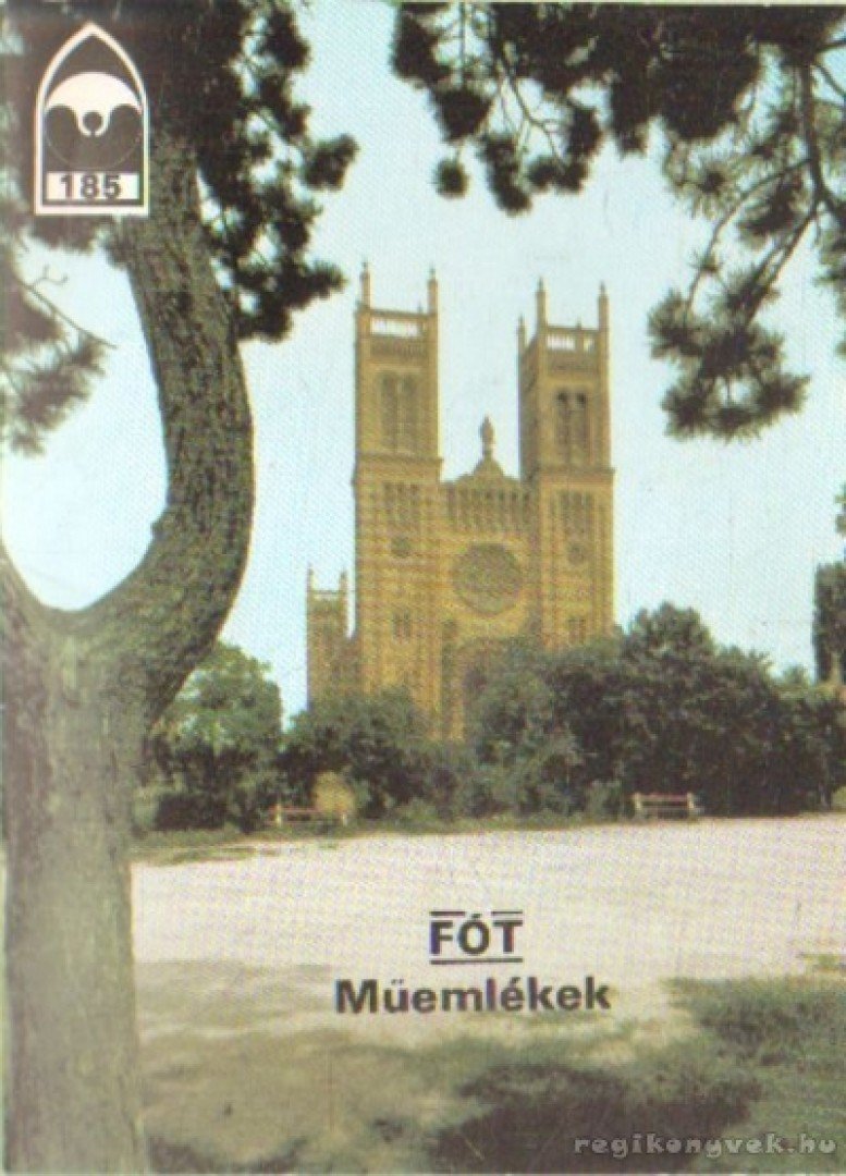 Dercsényi Balázs - Fót - Műemlékek [antikvár]