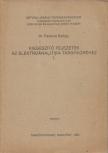 Dr. Farsang György - Kiegészítő fejezetek az elektroanalitika tárgyköréhez I. [antikvár]