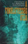 A. C. BHAKTIVEDANTA SWAMI PRABHUPÁDA - A tökéletesség útja [antikvár]