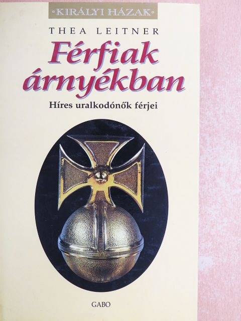 Thea Leitner - Férfiak árnyékban [antikvár]