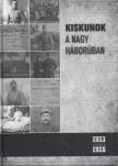 Pap Eliza - Kiskunok a nagy háborúban [antikvár]