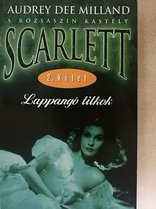 Audrey Dee Milland - Scarlett - Lappangó titkok [antikvár]