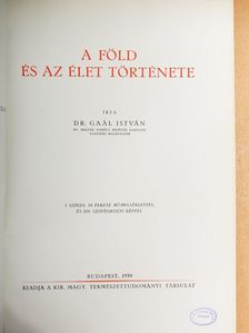Dr. Gaál István - A föld és az élet története [antikvár]