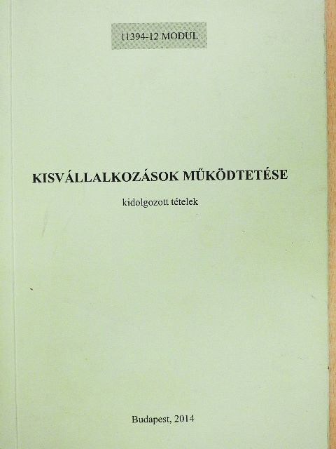 Brusztné Kunvári Enikő - Kisvállalkozások működtetése [antikvár]