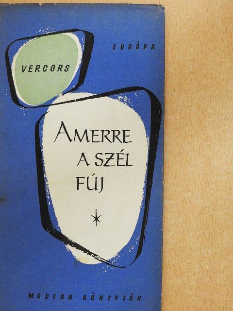Vercors - Amerre a szél fúj [antikvár]