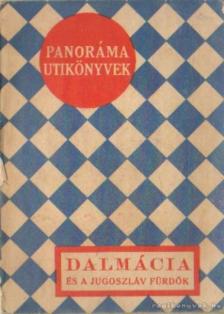 Dr. Szabó István - Dalmácia és a Jugoszláv fürdők [antikvár]