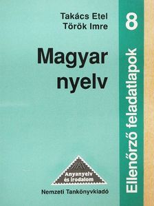 Takács Etel - Magyar nyelv - Ellenőrző feladatlapok 8. [antikvár]