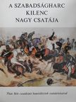 Görgey Artúr - A szabadságharc kilenc nagy csatája [antikvár]