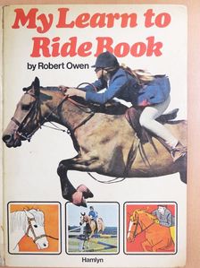 Robert Owen - My Learn to Ride Book [antikvár]
