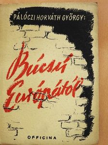 Pálóczi Horváth György - Búcsú Európától [antikvár]