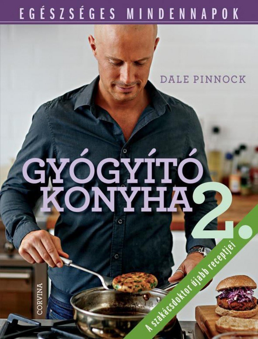 Dale Pinnock - Gyógyító konyha II. - Egészséges mindennapok [antikvár]