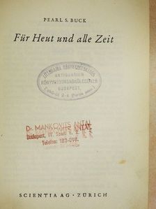 Pearl S. Buck - Für Heut und alle Zeit [antikvár]