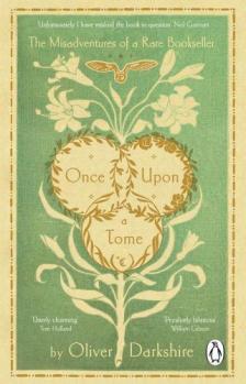Oliver Darkshire - Once Upon a Tome: The misadventures of a rare bookseller
