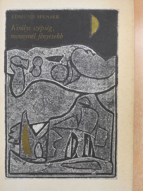 Edmund Spenser - Királyi szépség, mennynél fényesebb [antikvár]