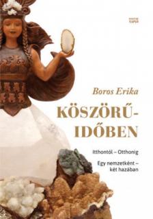 Boros Erika - "Köszörű-időben" [antikvár]