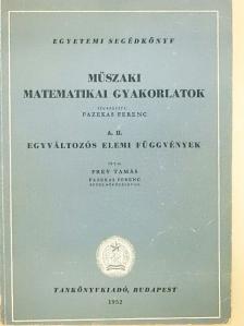 Frey Tamás - Műszaki matematikai gyakorlatok A. II. [antikvár]