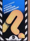 Egely György - A kulcs a negyedik dimenzióban? [antikvár]