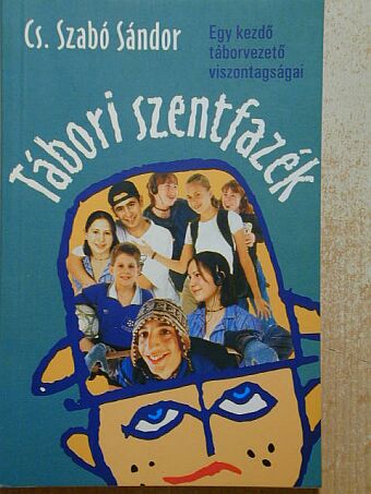 Cs. Szabó Sándor - Tábori szentfazék [antikvár]