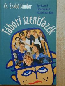 Cs. Szabó Sándor - Tábori szentfazék [antikvár]