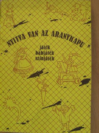Bácskai Mihály - Nyitva van az aranykapu [antikvár]