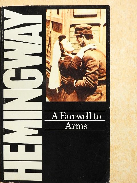 Ernest Hemingway - A Farewell to Arms [antikvár]