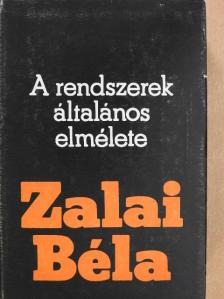 Zalai Béla - A rendszerek általános elmélete [antikvár]