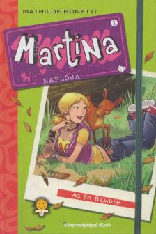 Mathilde Bonetti - Martina naplója 1. [antikvár]