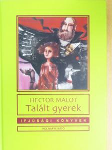 Hector Malot - Talált gyerek [antikvár]
