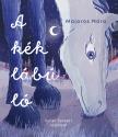 Majoros Nóra - A kék lábú ló