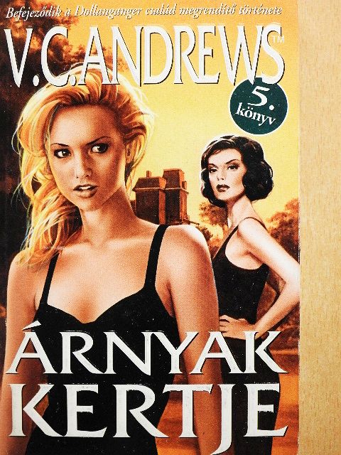 V. C. Andrews - Árnyak kertje [antikvár]