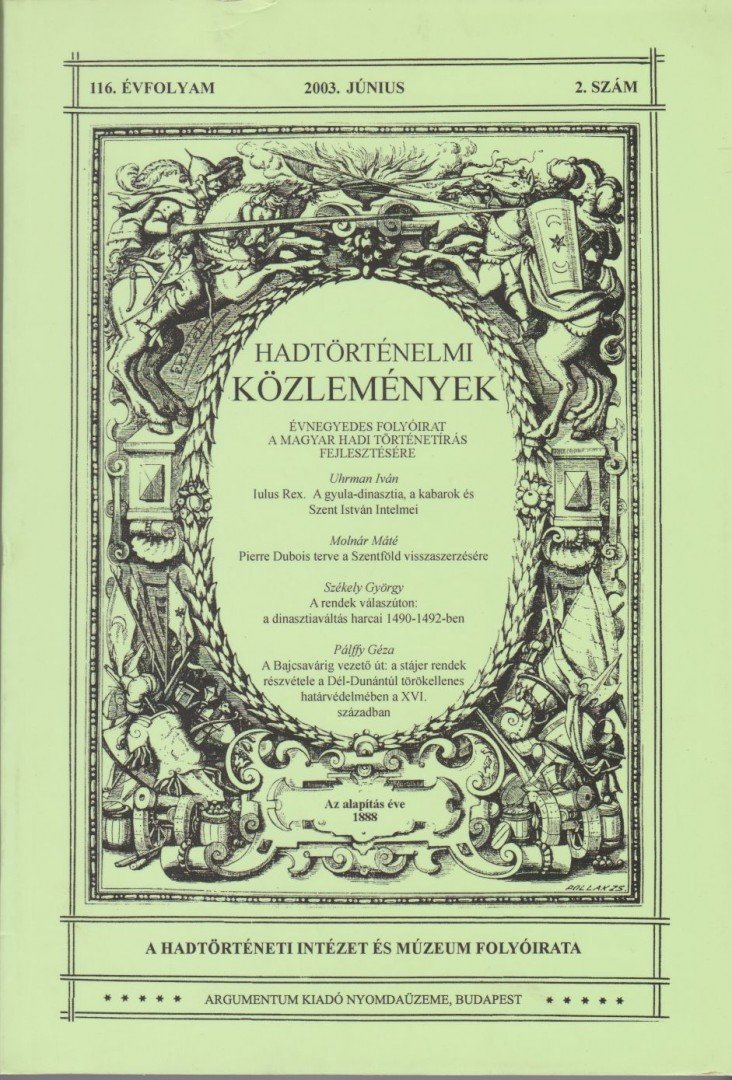 Csákváry Ferenc - Hadtörténelmi közlemények 2003. június 116. évfolyam/ 2. szám [antikvár]