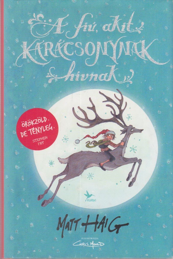 Matt Haig - A fiú, akit Karácsonynak hívnak [antikvár]